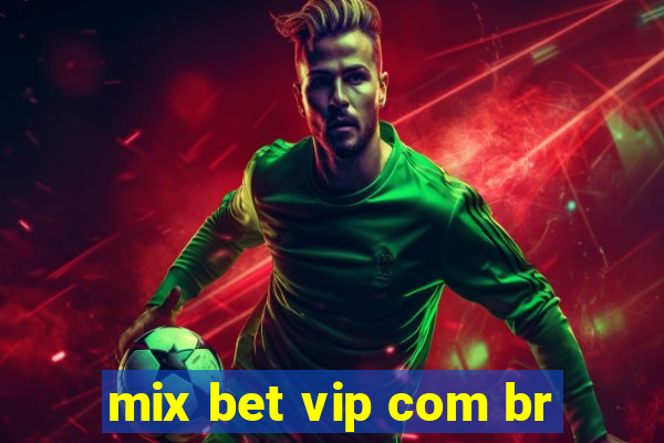 mix bet vip com br